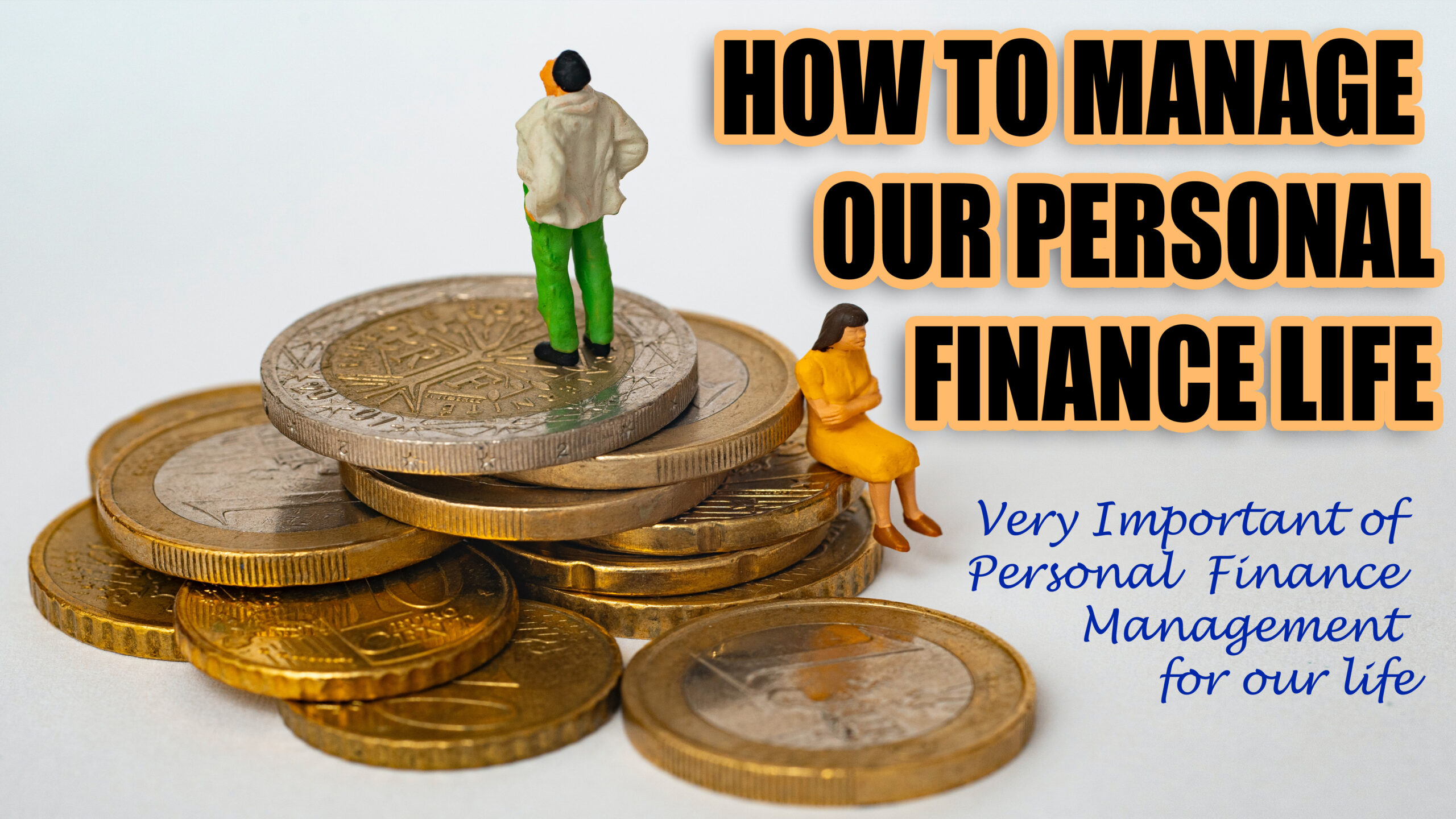 How to Manage Personal Finance Life