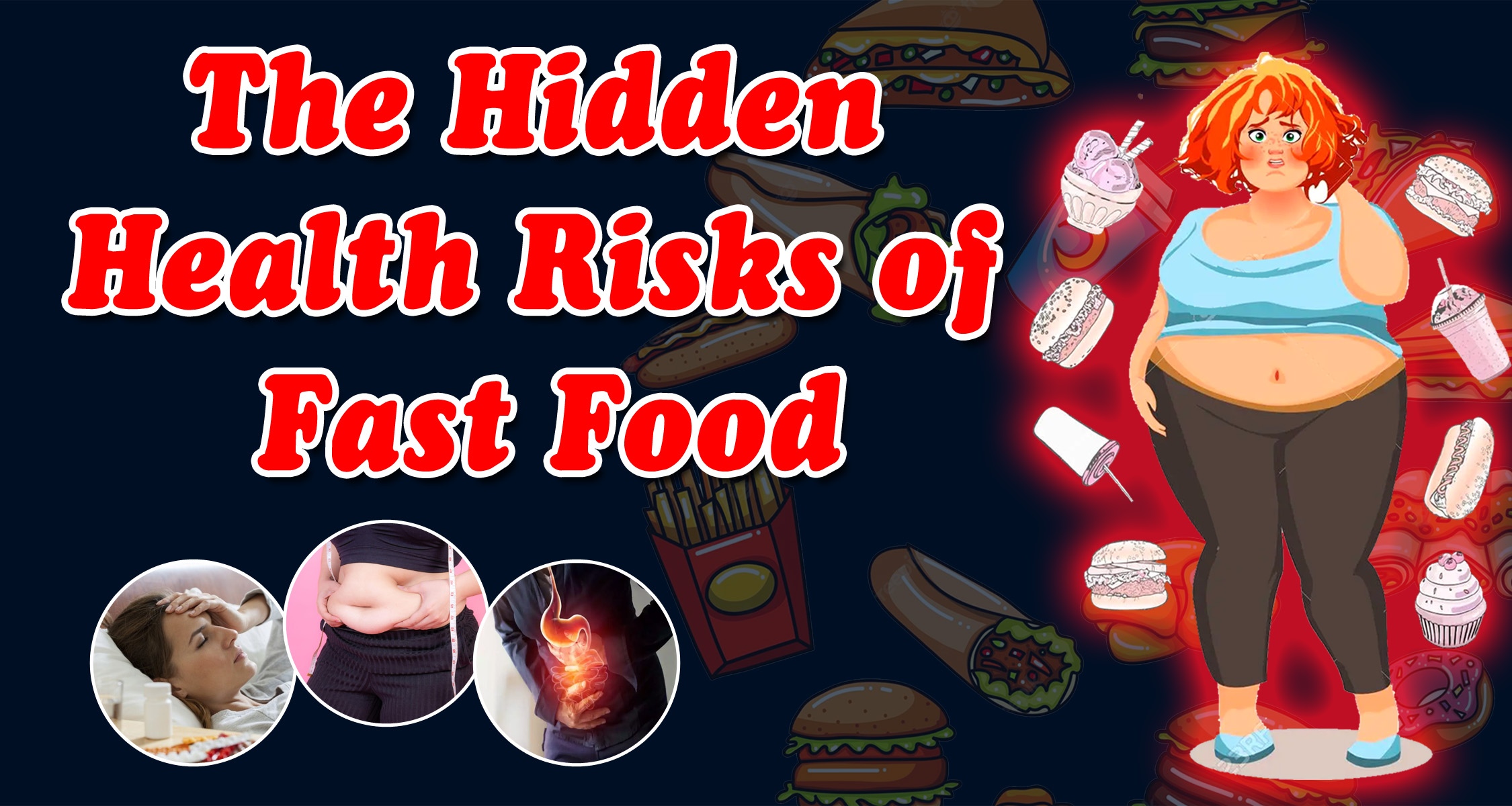 The Hidden Health Risks of Fast Food